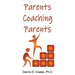 Parents Coaching Parents: How Parents Can Help Each Other Improve Family Communication Skills