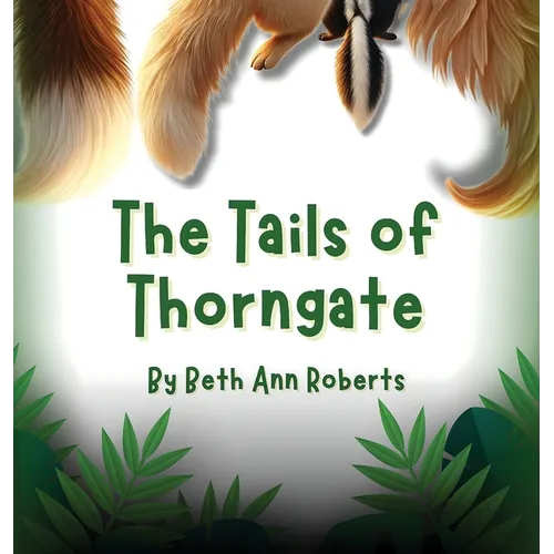The Tails of Thorngate