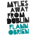 Myles Away from Dublin