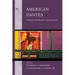 American Dantes: Traditions, Translations, Transformations