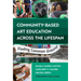 Community-Based Art Education Across the Lifespan: Finding Common Ground