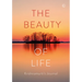 The Beauty of Life: Krishnamurti's Journal