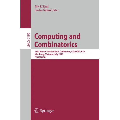 Computing and Combinatorics: 16th Annual International Conference, Cocoon 2010, Nha Trang, Vietnam, July 19-21, 2010 Proceedings