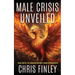 Male Crisis Unveiled: The Path to Rediscovery and Strength