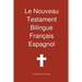 Le Nouveau Testament Bilingue, Francais - Espagnol