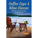 Coffee Cups & Wine Glasses, Hilarious Secrets to Heal a Broken Heart & Get Your Life Back!: Includes Life Hacks & Journal Prompts for Happiness, Motiv