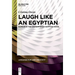 Laugh Like an Egyptian: Humour in the Contemporary Egyptian Novel