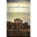 The Crowded Grave: A Mystery of the French Countryside
