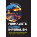 Formalists Against Imperialism: The Death of Vazir-Mukhtar and Russian Orientalism