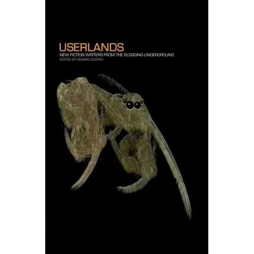 Userlands: New Fiction Writers from the Blogging Underground