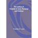 The Letters of Franklin K. Lane, Personal and Political