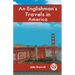 An Englishman's Travels in America