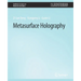 Metasurface Holography