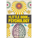 Big Ideas: The Little Book of Psychology