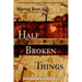 Half Broken Things