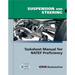 Suspension and Steering Tasksheet Manual for Natef Proficiency: .