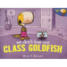 We Don't Lose Our Class Goldfish