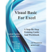 Visual Basic For Excel: Supports 2010, 2013, 2016, and 365