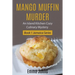 Mango Muffin Murder: Island Kitchen Cozy Culinary Mystery