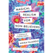 Magical Realism for Non-Believers: A Memoir of Finding Family