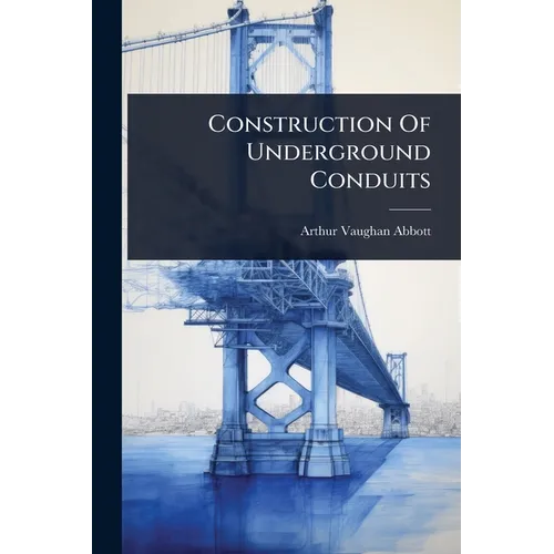 Construction Of Underground Conduits