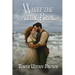 What the Ocean Brings