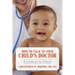 How to Talk to Your Child's Doctor: A Handbook for Parents