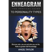 Enneagram: Discover Who You Are and Who You Can Be, Paths to Greater Self-Knowledge