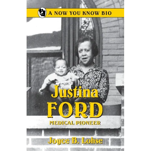 Justina Ford: Medical Pioneer