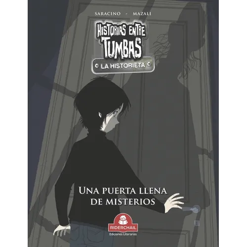 HISTORIAS ENTRE TUMBAS la historieta: una puerta llena de misterios