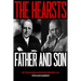 The Hearsts: Father and Son
