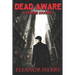 Dead Aware: A Zombie Journey: (Dead Aware Book 1)
