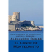 El Conde de Montecristo (Spanish) Edicion Completa