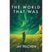 The World That Was