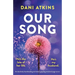 Our Song: An absolutely heartbreaking and utterly gripping emotional page-turner