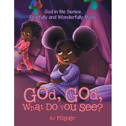 God, God, What Do You See?