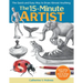 15-Minute Artist: The Quick and Easy Way to Draw Almost Anything