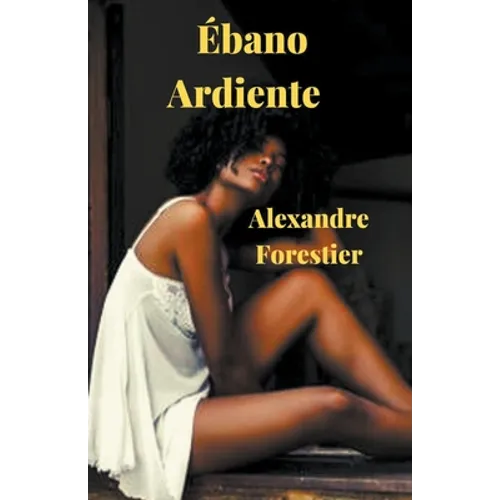 Ébano Ardiente - Paperback