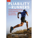 Pliability for Runners: The Breakthrough Method to Stay Injury-Free, Get Stronger and Run Faster