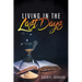 Living in the Last Days