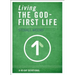Living the God-First Life: A 40-Day Devotional for Christian Disciples