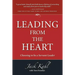 Leading from the Heart: Choosing To Be a Servant Leader