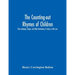 The Counting-Out Rhymes Of Children: Their Antiquity, Origin, And Wide Distribution A Study In Folk Lore