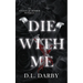 Die With Me