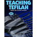 Teaching Tefilah