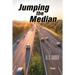 Jumping the Median
