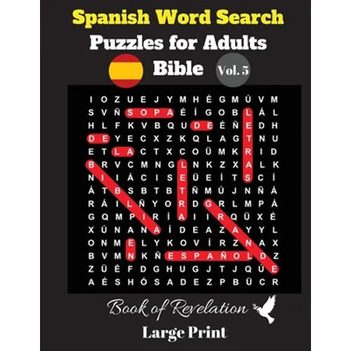 Spanish Word Search Puzzles For Adults: Bible Vol. 5 Book of Revelation, Large Print