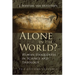 Alone in the World?: Human Uniqueness in Science and Theology