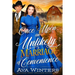 Once upon an Unlikely Marriage of Convenience: A Western Historical Romance Book