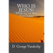 Who Is Jesus? Walking In His Footsteps